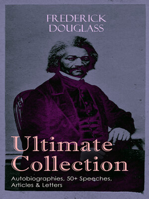 cover image of FREDERICK DOUGLASS Ultimate Collection